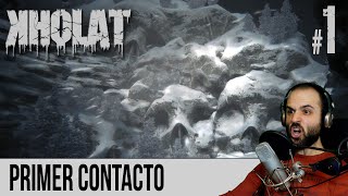 KHOLAT #1 | SUPERVIVENCIA + TERROR | KHOLAT Gameplay Español