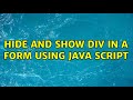 Hide and show div in a form using java script