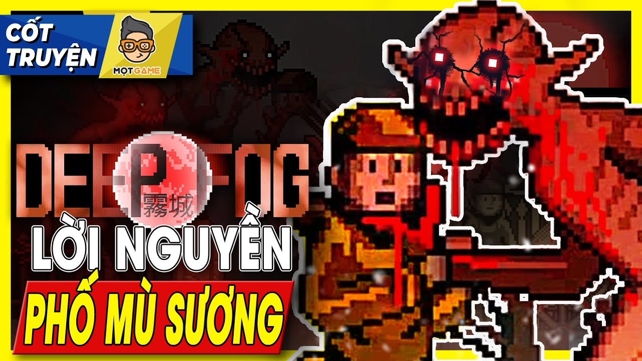 Deep Fog: Lời nguyền phố MÙ SƯƠNG | Mọt Game - youtube