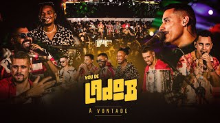 Vou de Lado B - À Vontade (DVD Completo)