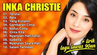Inka Christie - Lagu Pop Nostalgia 80an  90an  FULL ALBUM KENANGAN – Musik Nostalgia Sepanjang Masa