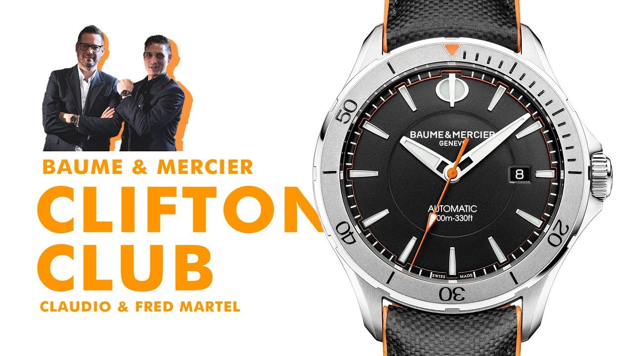 EXCLUSIVE: The Baume & Mercier Clifton Club Collection with Fred Martel &  Claudio Terjanian - YouTube