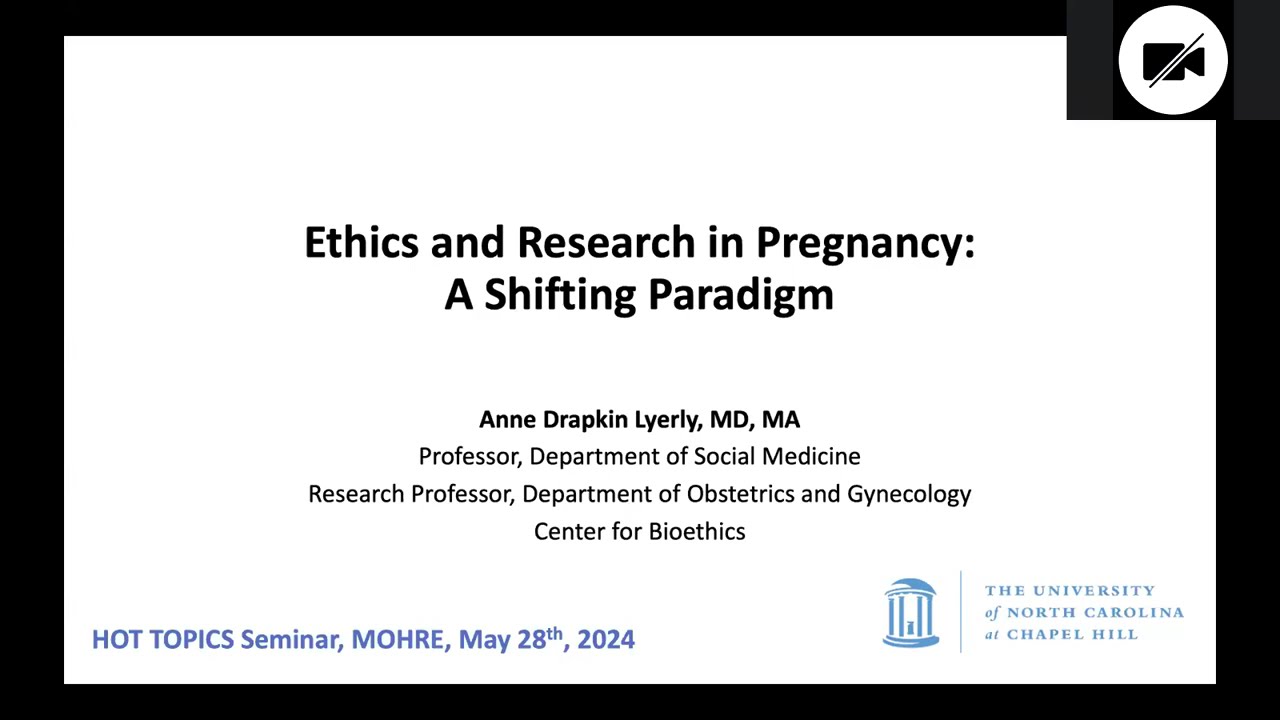 Hot Topics in Research: Ethics and Research in Pregnancy–A Shifting Paradigm by Anne Drapkin Lyerly