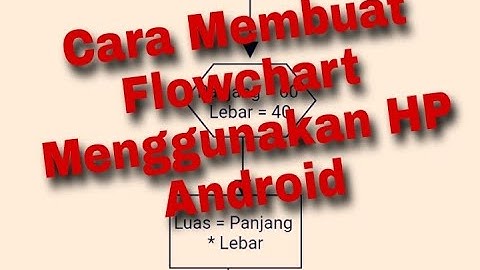 Cara Membuat Flowchart dengan HP Android