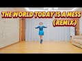The World Today Is a Mess (Remix) linedance / Beginner / 맘영 라인댄스
