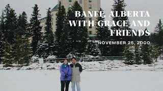 Banff, Alberta with Grace and Friends 2000-11-25