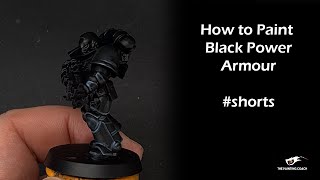 How to Paint Black Power Armour #shorts