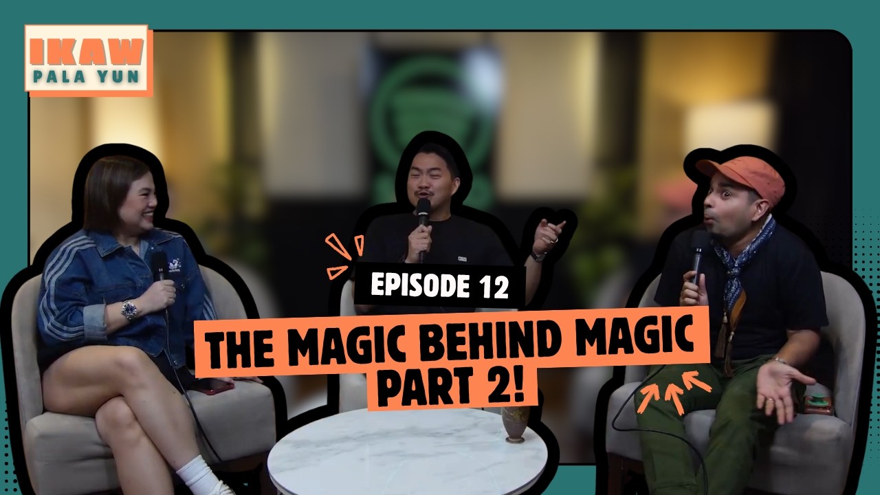IKAW PALA YUN: The Magic Behind Magic Liwanag! (Part 2) - YouTube
