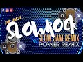 SLOW JAM REMIX LOVE SONG/BEST Slow Rock /NONSTOP 2021/WASAK PUSO Sound Trip Vol.2 / POWER REMIX PH