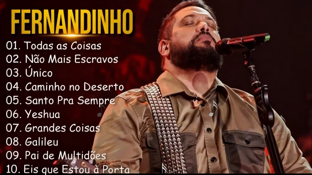 Fernandinho 2026 – Louvores Que Tocam o Coração | Todas as Coisas, Não Mais Escravos e Mais