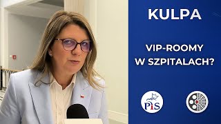 Wioletta Kulpa pyta o VIP-roomy w szpitalach
