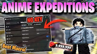 Anime Expeditions Script *NOKEY* AUTO PLAY MACRO, AFK FARM, DUPE & More! (best script)