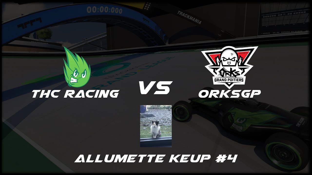 Allumette Cup #4 : THC Racing vs OrksGP