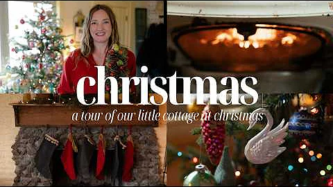 Cottage Christmas Tour 2025: Come see the Elliott Homestead at Christmas!