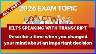 Describe a time when you changed your mind about an important decision   IELTS Speaking | Mihiraa