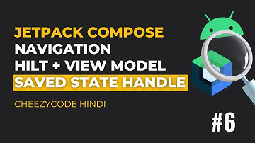 Jetpack Compose Navigation | HILT | View Model | SavedStateHandle | CheezyCode Hindi