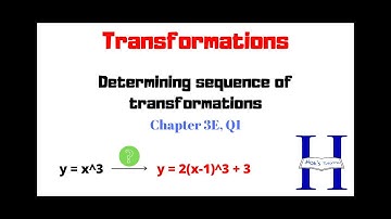 How to determine sequence of transformations? | Chapter 3E Q1
