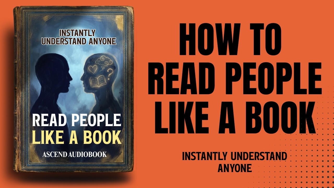 How to Read People Like a Book | Instantly Understand Anyone (Audiobook ...