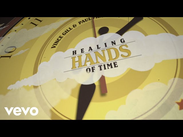 Vince Gill, Paul Franklin - Healing Hands Of Time (Lyric Video)