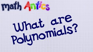 Algebra Basics: What Are Polynomials - Math Antics