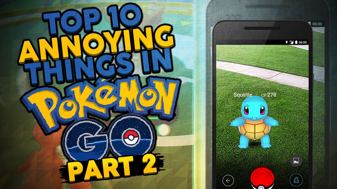 Top 10 ANNOYING Things In Pokemon GO Feat Supra YouTube