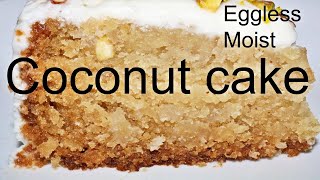 Coconut cake|Egg less coconut cake without oven|Perfect coconut cake|Homemade coconut cake