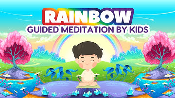 Colors of the Rainbow: A Magical Meditation Journey for Kids | 11 Minutes