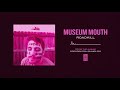 Museum Mouth "Roadkill"
