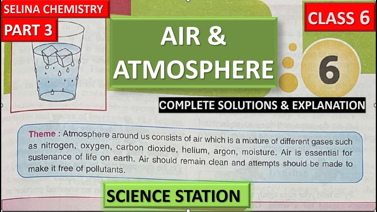 AIR and ATMOSPHERE | CLASS 6 | PART 3 | AIR AND ATMOSPHERE CLASS 6 CHAP