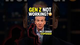 Bill Maher EXPOSES Gen Z Work Crisis 😳 | Shocking NILF Trend Explained #shorts