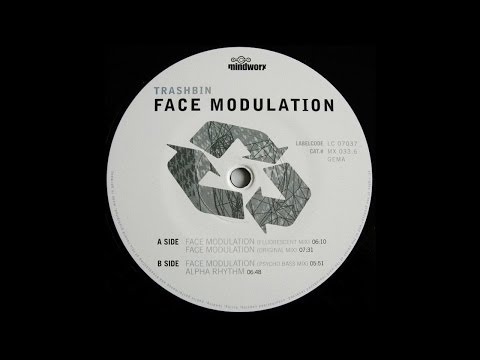 Trashbin — Trashbin - Face Modulation (Psycho Bass Mix) (Trance 1999)