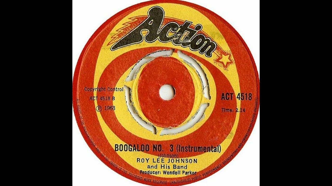 ファンキーノーザン【Roy Lee Johnson・Boogaloo#3 Roy Lee Johnson - Boogaloo No 3 - UK Action Records released 1968