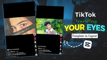 TikTok Trending Eyes 👀 Girls And Boys Capcut Template Video Editing Tutorial..@ProSenEditor