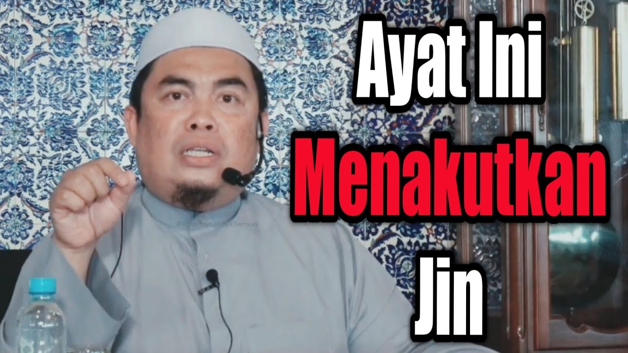 Ayat Ini Menakutkan Jin | Ustaz Muhammad Al-Amin