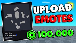 How To Upload A Roblox Emote