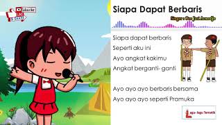 Lagu Siapa Dapat Berbaris || Lagu Tematik