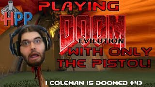 I COLEMAN IS DOOMED #43: Buckshot And Cherry
This episode features music by the Pound Shop Boys, who can be found at http://www.twitter.com/poundshopboys or at https://poundshopboys.bandcamp.com
Current level as of the start of this video: Shipping/Respawning (TNT: Evilution)
THE RULES: I must play through DOOM, DOOM II, DOOM 3, and DOOM 2016 and their associated expansions on the highest non-Nightmare difficulty using the following ruleset:
1. My only weapons are the pistol and my fists.
2. I can use the rocket launcher (or Doom 4 Gauss Cannon) to get around, but only if it doesnt do damage to anyone
3. Using barrels and any other environmental hazards, so long as theyre triggered with the pistol or fists, is okay.
Check out more great work at HeyPoorPlayer.com! Gaming with that old-school cool. I COLEMAN IS DOOMED #43: Buckshot And Cherry