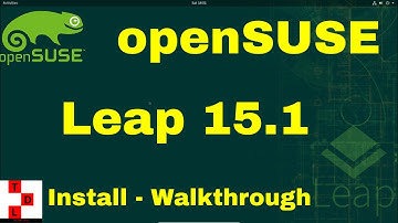 openSUSE Leap 15.1 Install - Walkthrough