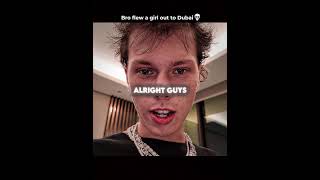 Brez Flew A Girl Out To Dubai