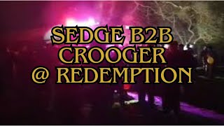 Sedge b2b Crooger & Mc Lynchy @ Redemption (Old School Hard Trance)