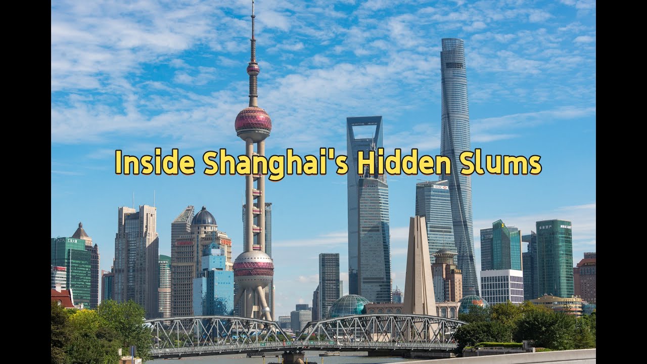 Inside Shanghai’s Hidden Slums: The Other Side of a Global Megacity