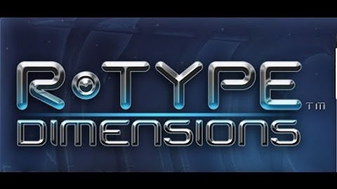 R-type Dimensions xbox