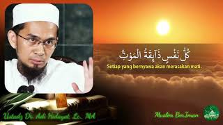 Kematian_(Qs : Al Imron (ayat ; 185)_ Audio# Dr. Adi Hidayat, Lc., Ma)