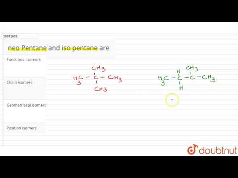 neo Pentane and iso pentane are