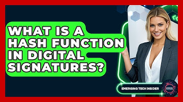 What Is A Hash Function In Digital Signatures? - Emerging Tech Insider