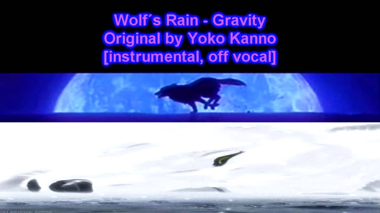 Wolf´s Rain Gravity [instrumental, off vocal] Piano Vers. •♥• YouTube