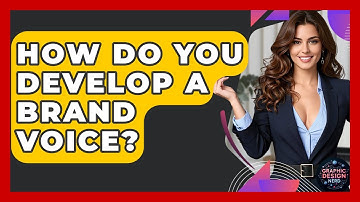 How Do You Develop A Brand Voice? - Graphic Design Nerd