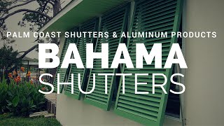 Bahama Shutters from Palm Coast Shutters Whether you