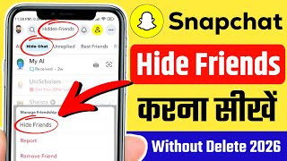 Snapchat Me Friend Ko Hide Kaise Kare 2026 How To Hide Friends On Snapchat | Snapchat Friends Hide