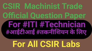 CSIR Machinist previous year Question  paper